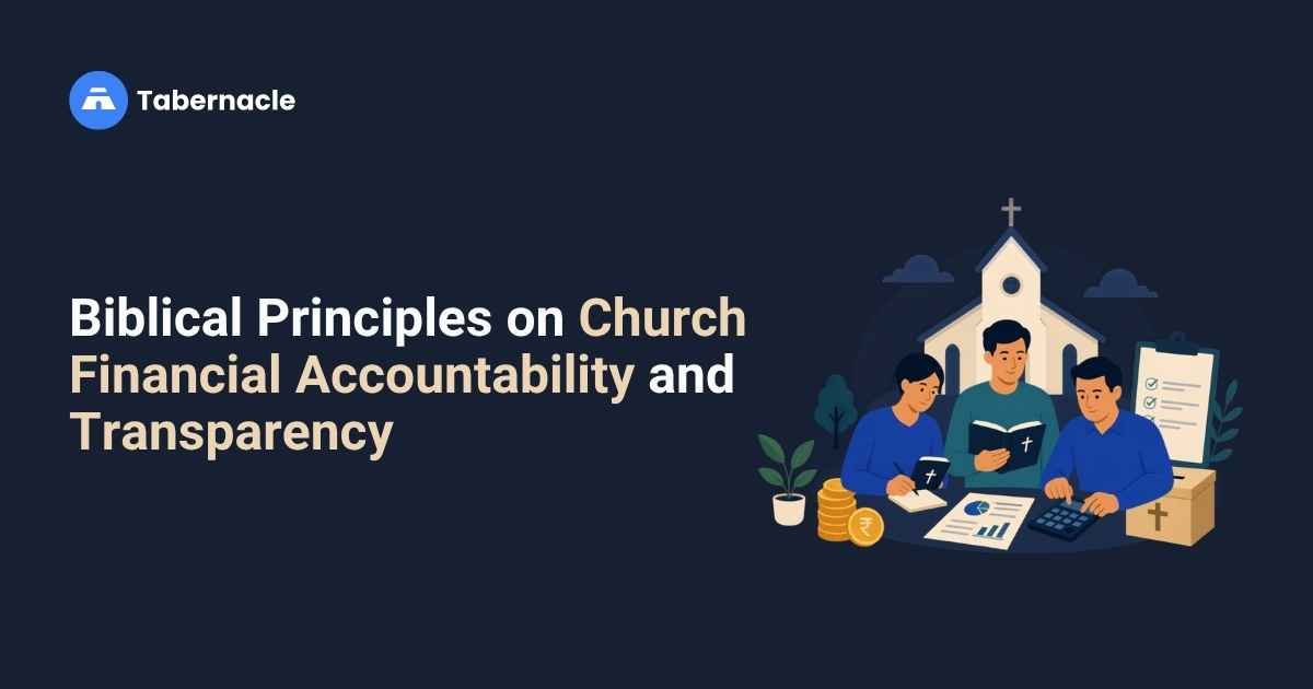 Biblical Principles on Church Financial Accountability and Transparency