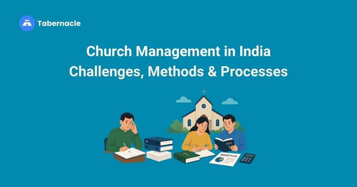 Church Management in India: Challenges, Methods & Processes